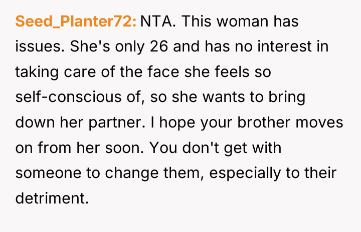 Seed_Planter72 NTA. This woman has issues. She's only 26 and...