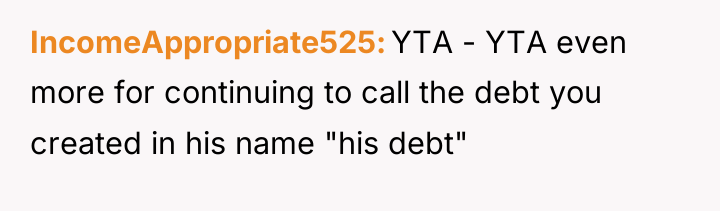 IncomeAppropriate525 YTA - YTA even more for continuing to call...