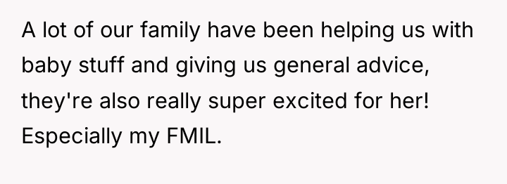 A lot of our family have been helping us with...
