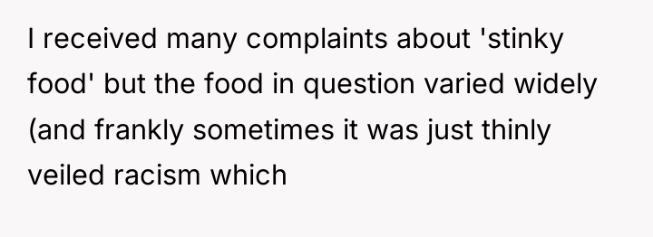 I received many complaints about 'stinky food' but the food...