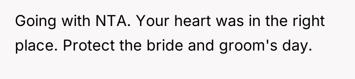 Going with NTA. Your heart was in the right place....