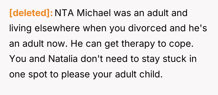 [deleted] NTA Michael was an adult and living elsewhere when...