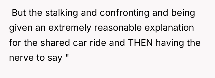 ​ But the stalking and confronting and being given an...