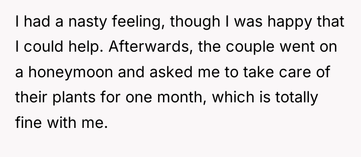I had a nasty feeling, though I was happy that...