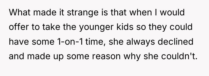 What made it strange is that when I would offer...