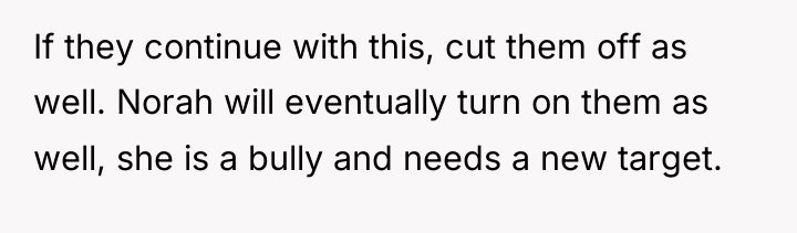 If they continue with this, cut them off as well....