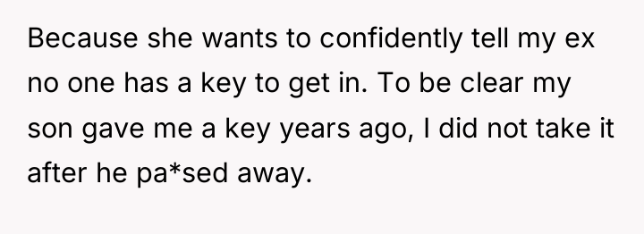 Because she wants to confidently tell my ex no one...