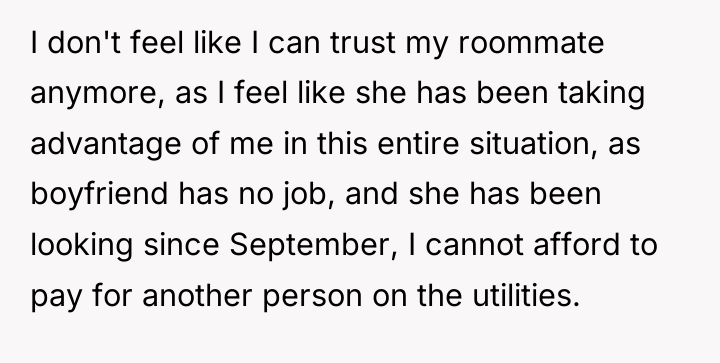 I don't feel like I can trust my roommate anymore,...