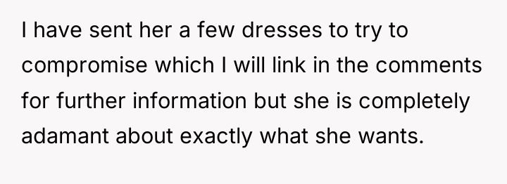 I have sent her a few dresses to try to...