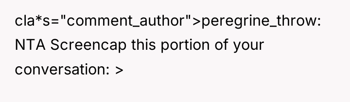 cla*s="comment_author">peregrine_throw: NTA Screencap this portion of your conversation: >