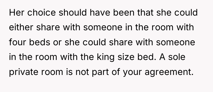 Her choice should have been that she could either share...