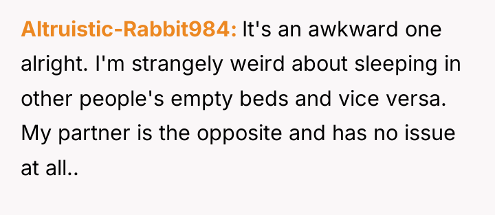 Altruistic-Rabbit984 It's an awkward one alright. I'm strangely weird about...