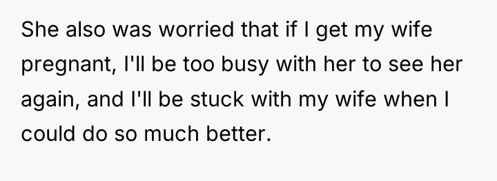 She also was worried that if I get my wife...