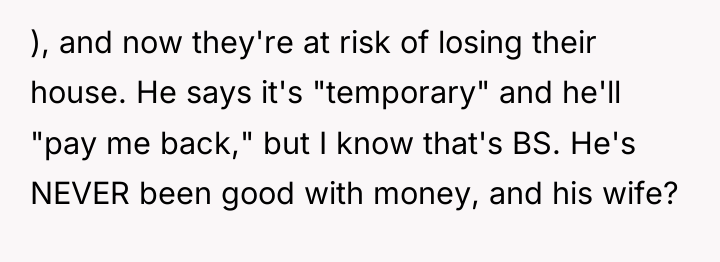 ), and now they're at risk of losing their house....