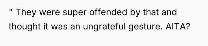 " They were super offended by that and thought it...