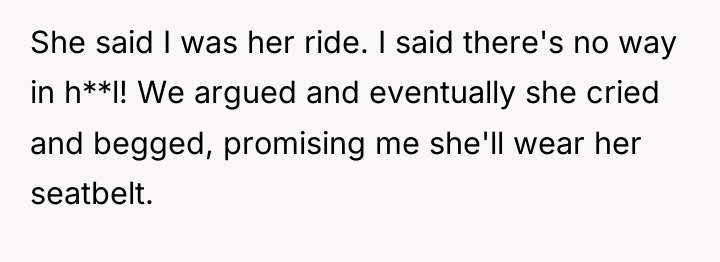 She said I was her ride. I said there's no...