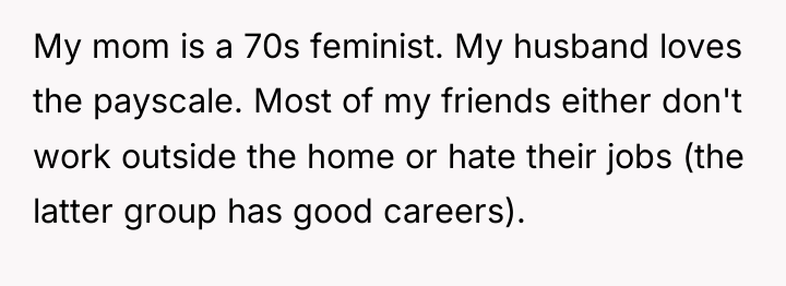 My mom is a 70s feminist. My husband loves the...
