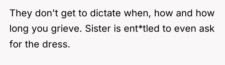 They don't get to dictate when, how and how long...