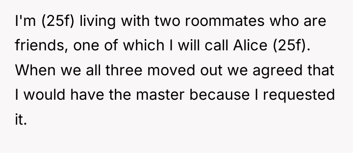 I'm (25f) living with two roommates who are friends, one...