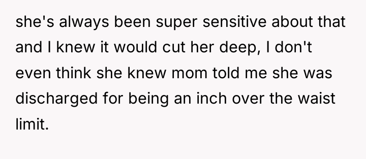she's always been super sensitive about that and I knew...