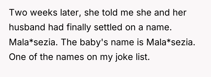 Two weeks later, she told me she and her husband...