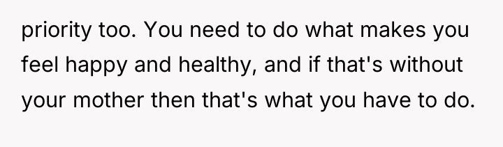 priority too. You need to do what makes you feel...