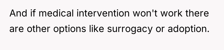 And if medical intervention won't work there are other options...