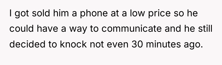 I got sold him a phone at a low price...