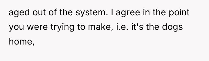 aged out of the system. I agree in the point...