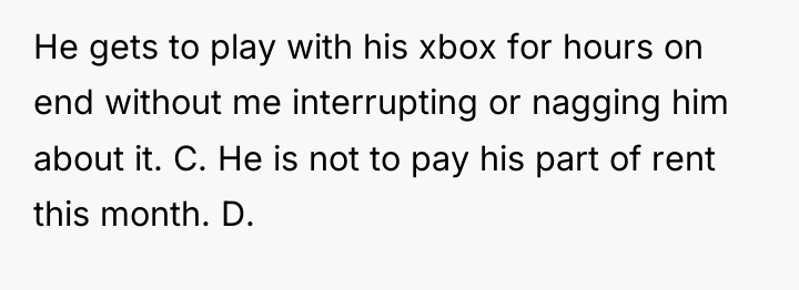 He gets to play with his xbox for hours on...