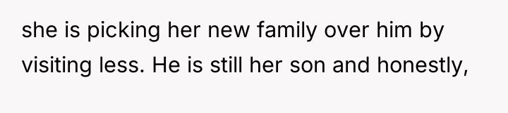 she is picking her new family over him by visiting...