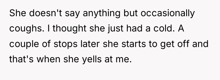 She doesn't say anything but occasionally coughs. I thought she...