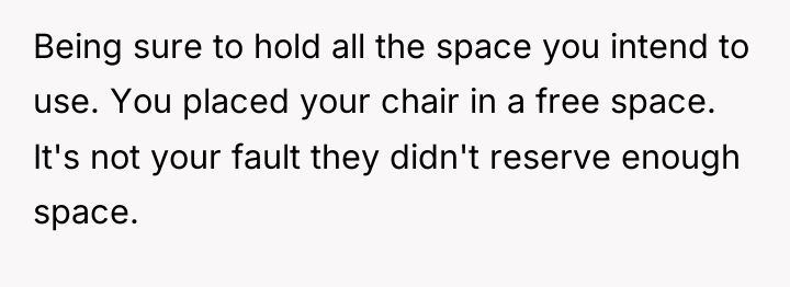Being sure to hold all the space you intend to...