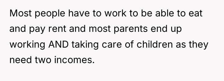 Most people have to work to be able to eat...
