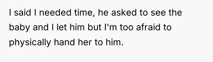 I said I needed time, he asked to see the...