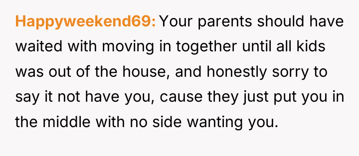 Happyweekend69 Your parents should have waited with moving in together...