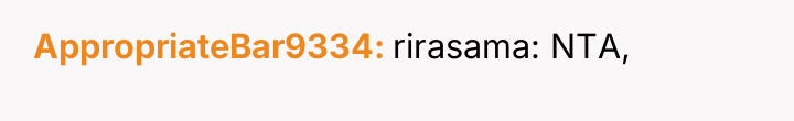 AppropriateBar9334 rirasama: NTA,