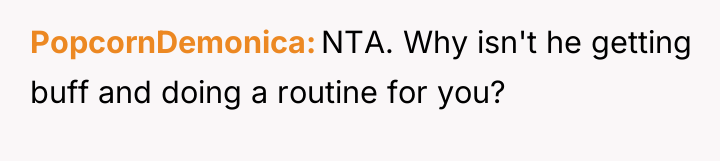 PopcornDemonica NTA. Why isn't he getting buff and doing a...