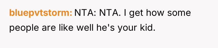 bluepvtstorm NTA: NTA. I get how some people are like...