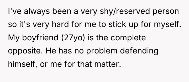 I've always been a very shy/reserved person so it's very...