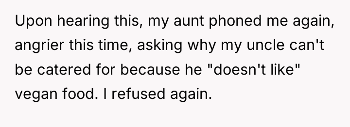 Upon hearing this, my aunt phoned me again, angrier this...