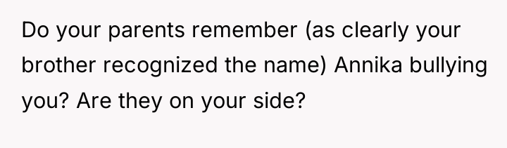 Do your parents remember (as clearly your brother recognized the...