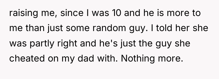 raising me, since I was 10 and he is more...