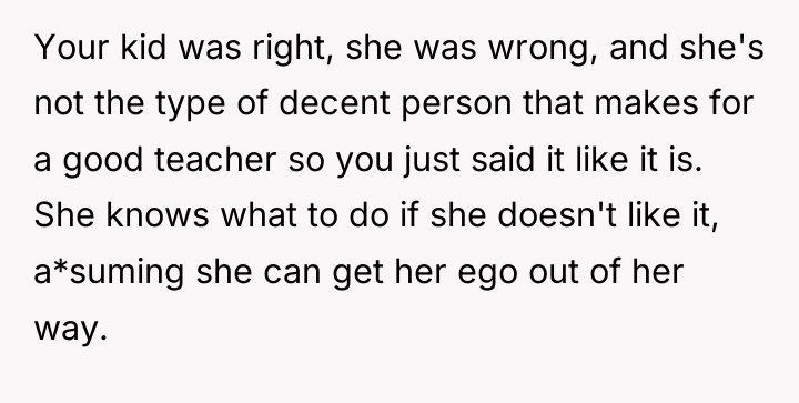 Your kid was right, she was wrong, and she's not...