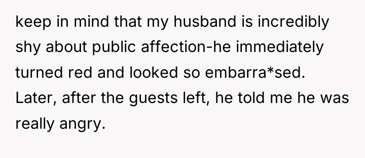 keep in mind that my husband is incredibly shy about...