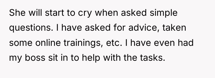 She will start to cry when asked simple questions. I...