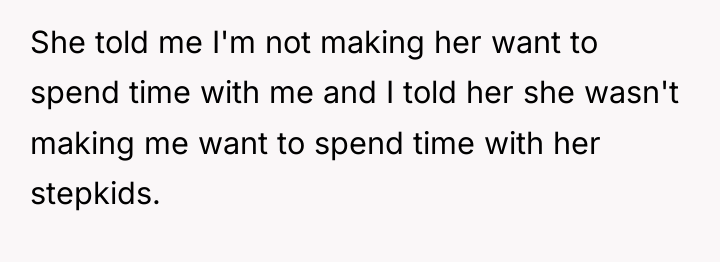 She told me I'm not making her want to spend...