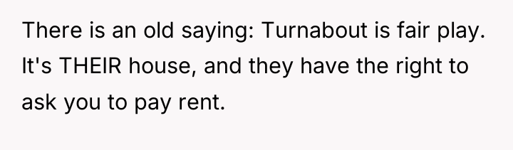 There is an old saying: Turnabout is fair play. It's...