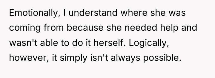 Emotionally, I understand where she was coming from because she...