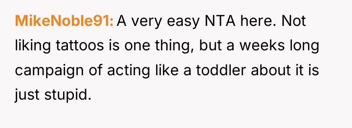 MikeNoble91 A very easy NTA here. Not liking tattoos is...